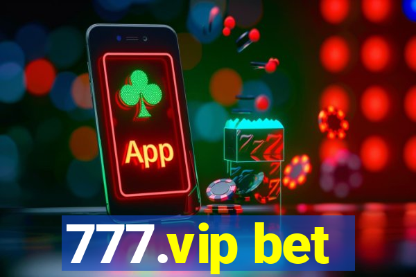 777.vip bet